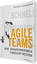 Agile Teams: Neue Herausforderungen fokussiert mei