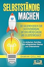 SELBSTSTÄNDIG MACHEN: Die goldenen Regeln zur Exis