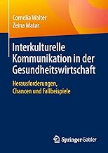 Interkulturelle Kommunikation in der Gesundheitswi