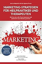 Jetzt erfolgreich mit der eigenen Praxis - Marketi